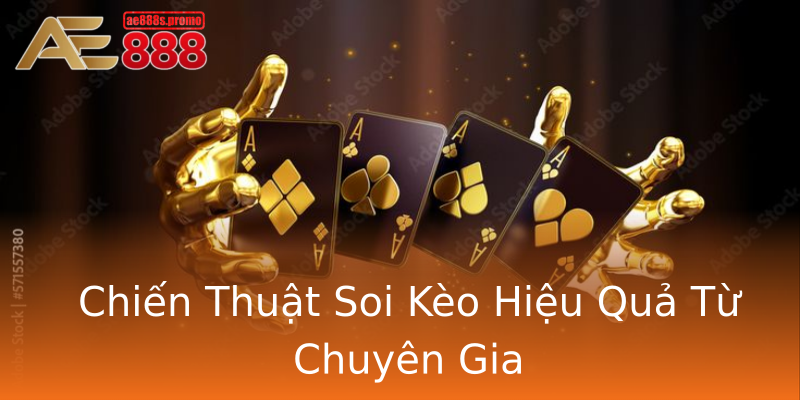 Chiến Thuật Soi Kèo Hiệu Quả Từ Chuyên Gia Chiến Thuật Soi Kèo Hiệu Quả Từ Chuyên Gia