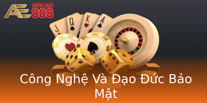 Công Nghệ Và Đạo Đức Bảo Mật Công Nghệ Và Đạo Đức Bảo Mật