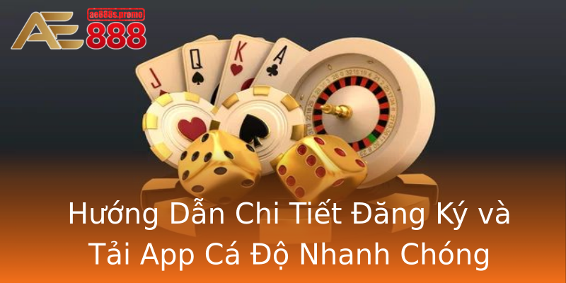 Hướng Dẫn Chi Tiết Đăng Ký và Tải App Cá Độ Nhanh Chóng Hướng Dẫn Chi Tiết Đăng Ký và Tải App Cá Độ Nhanh Chóng