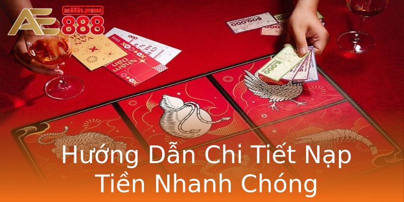 Hướng Dẫn Chi Tiết Nạp Tiền Nhanh Chóng Hướng Dẫn Chi Tiết Nạp Tiền Nhanh Chóng