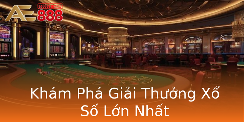 Khám Phá Giải Thưởng Xổ Số Lớn Nhất Khám Phá Giải Thưởng Xổ Số Lớn Nhất