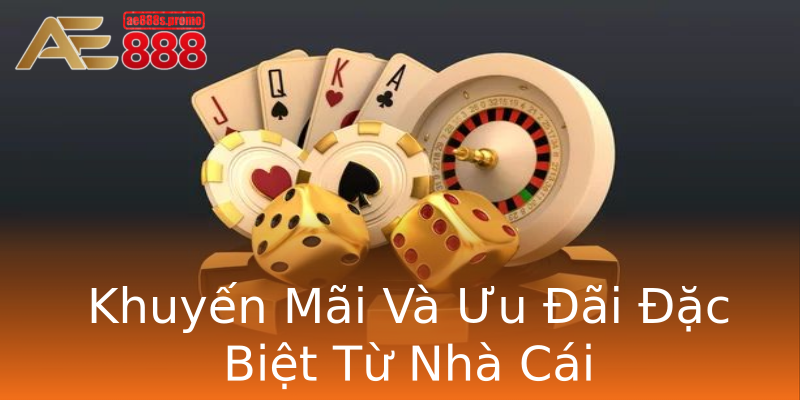 Khuyến Mãi Và Ưu Đãi Đặc Biệt Từ Nhà Cái Khuyến Mãi Và Ưu Đãi Đặc Biệt Từ Nhà Cái