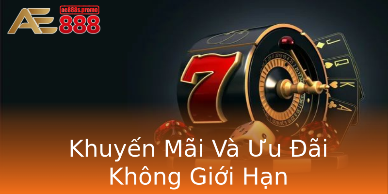 Khuyến Mãi Và Ưu Đãi Không Giới Hạn Khuyến Mãi Và Ưu Đãi Không Giới Hạn